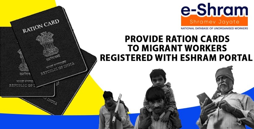 Supreme Court directs States/UTs to provide ration cards to migrant workers registered with eShram portal