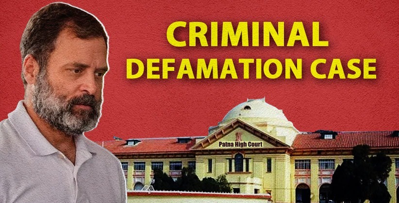 Patna High Court stays defamation proceedings against Rahul Gandhi [Read Oral Order]