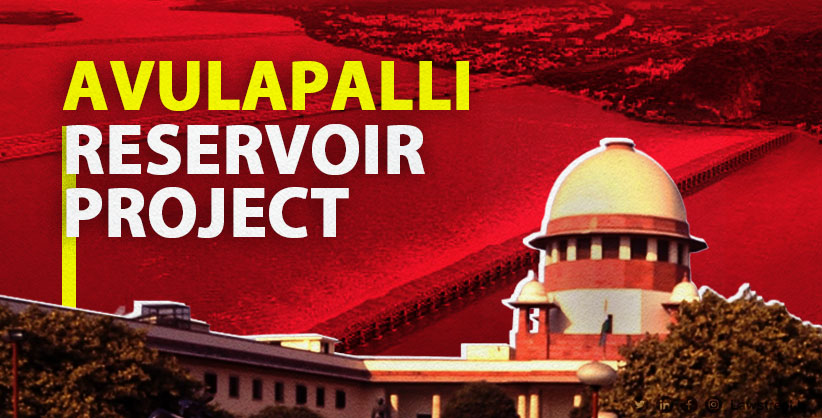 Supreme Court Halts Rs 100 Cr Penalty in Avulapalli Reservoir Project on Condition of Rs 25 Cr Deposit