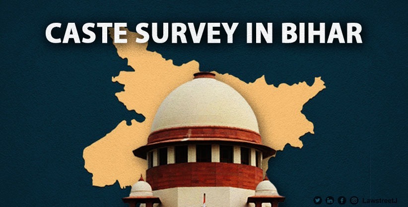 Supreme Court Refuses to Stay Patna HC Order Halting Caste Survey in Bihar