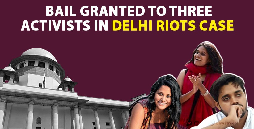 SC dismisses Delhi police plea challenging bail granted to three activists in Delhi riots case