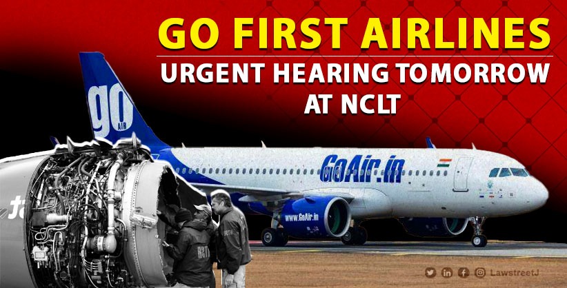 GO FIRST Airlines Forced to File for Insolvency Due to Engine Supplier's Negligence! Urgent Hearing Tomorrow at NCLT