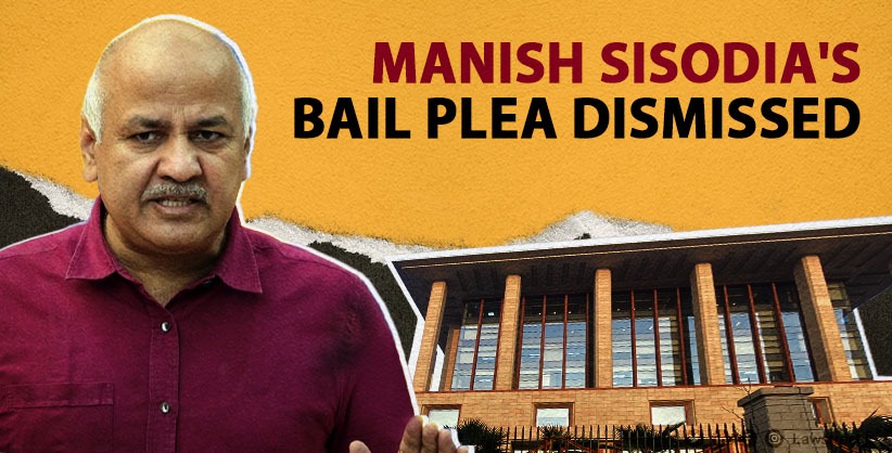 Delhi High Court Dismisses Manish Sisodia's Bail Plea in Liquor Policy Scam