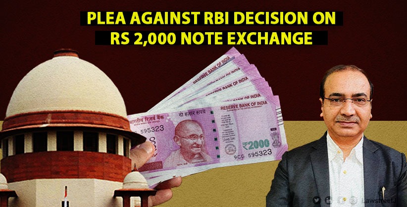 Supreme Court Seeks Report From Registry on Ashwini Upadhyay's Plea Against RBI Decision on Rs 2,000 Note Exchange