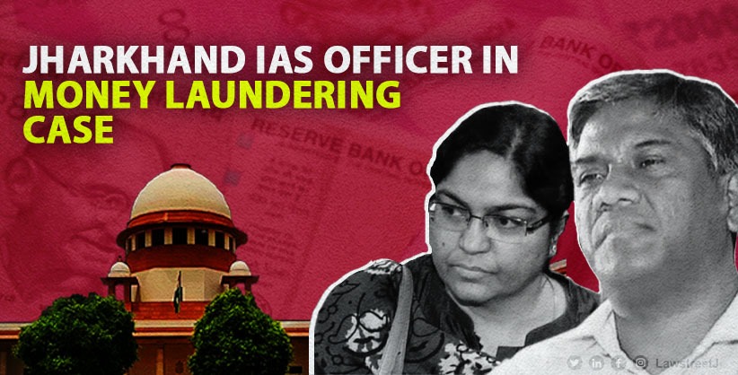 Supreme Court Denies Relief to Husband of High-Profile Jharkhand IAS Officer in Money Laundering Case