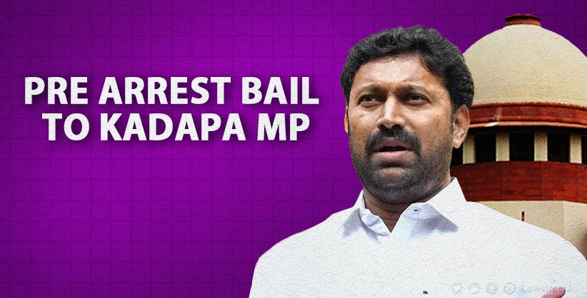 Supreme Court to Hear on June 13 Plea Against Pre-Arrest Bail Granted to Kadapa MP in Viveka Murder Case