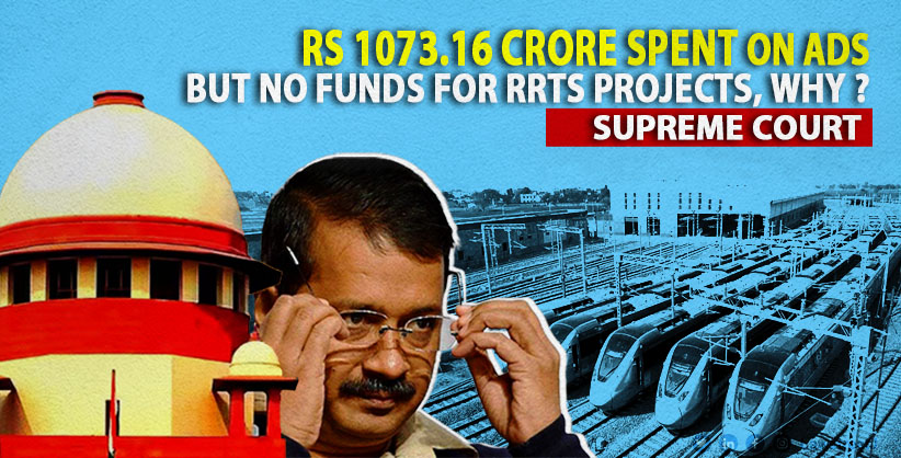 Delhi Government Agrees to Fund RRTS Projects After Spending Rs 1073.16 Crore on Ads