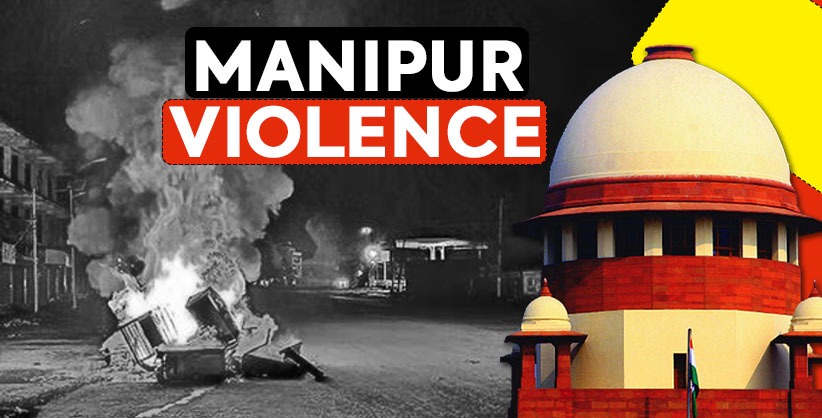 Supreme Court emphasizes sensitivity and state government's responsibility in addressing ethnic violence in Manipur