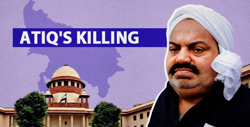 Atiq's killing: Judicial Inquiry Commission's term extended by 3-month, UP govt tells SC [Read Status Report] 