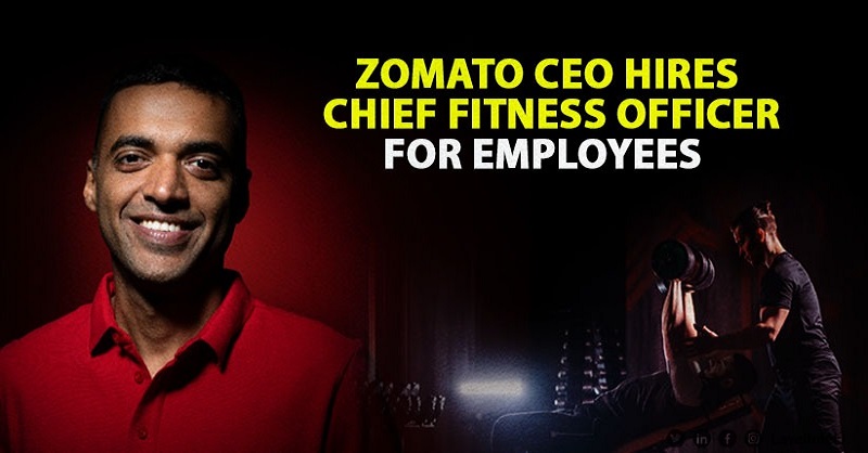 Zomato CEO hires Chief Fitness Officer to focus on well-being of employees