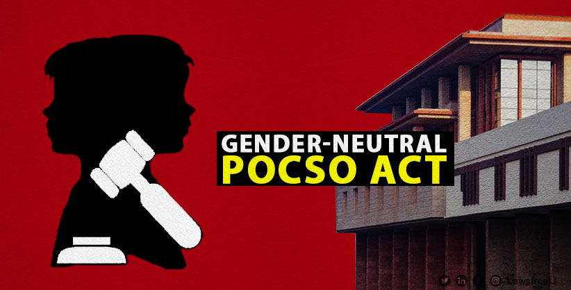 Delhi High Court Affirms Gender-Neutral POCSO Act, Rejects Misuse Contention