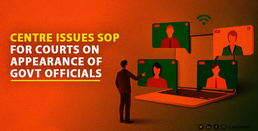 Centre Issues SOP for Appearance of Officials in Court Proceedings, Emphasizing Video Conferencing and Impartial Handling of Contempt Cases
