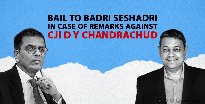 Publisher Badri Seshadri Granted Bail in Case of Provocative Remarks Against CJI: Court Rejects Police Custody Plea