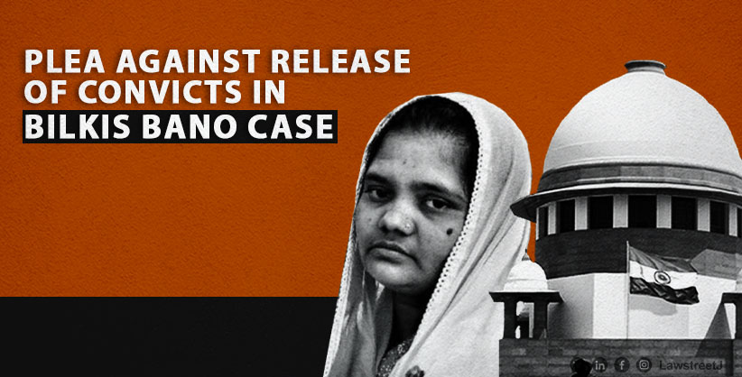 'Public outcry, agitations cant affect judicial decisions', SC on plea against release of Bilkis Bano case convicts