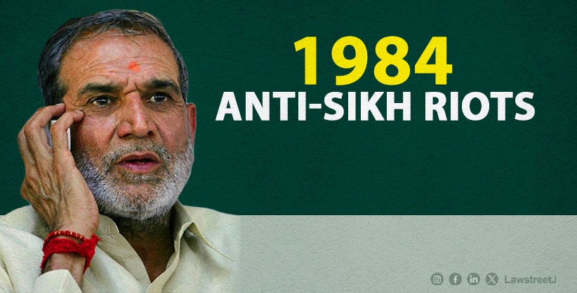 Delhi Court Terms Ex-Congress MP Sajjan Kumar as 'Principal Abettor' in 1984 Anti-Sikh Riots Case, Orders Charges Framing