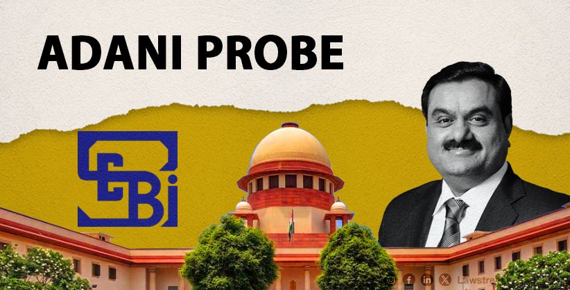 SEBI suppressed material facts in Adani probe, Supreme Court told [Read Affidavit]