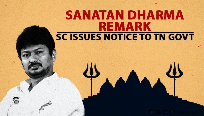 Supreme Court Issues Notice to Tamil Nadu Govt Against Udhayanidhi Stalin Over Remarks on Sanatan Dharma