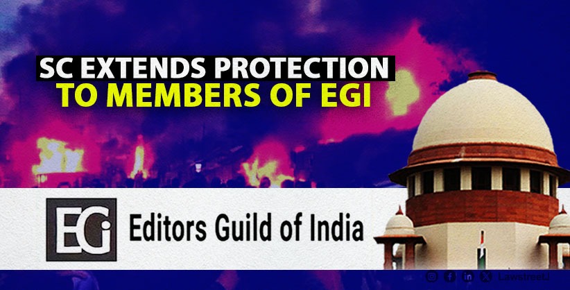 Supreme Court Extends Protection for Editors Guild Members in Manipur Amidst Controversy