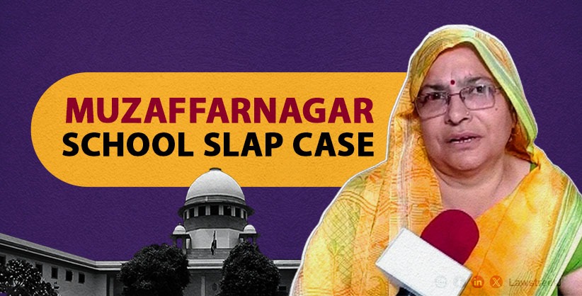 Supreme Court Issues Notice to UP Govt in Muzaffarnagar School Slap Case