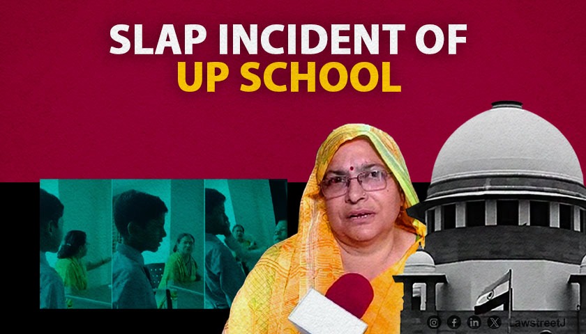 Slap incident in UP school: SC directs for monitoring probe by senior IPS officer