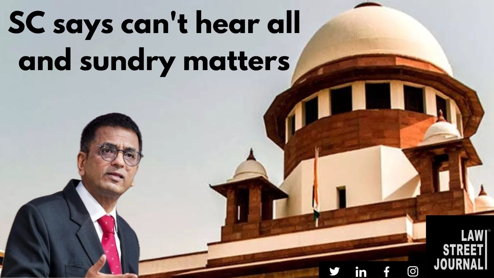 Supreme Court can't render itself dysfunctional by hearing everything: CJI