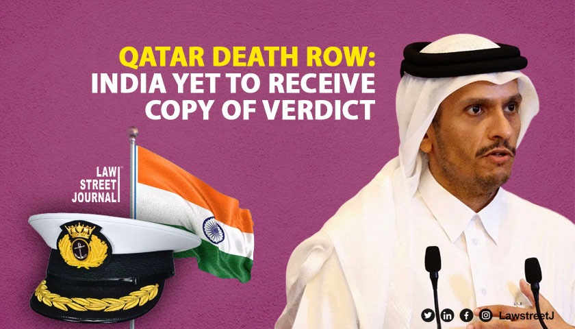 Death sentence to former Navy officers in Qatar India yet to officially get copy of verdict 