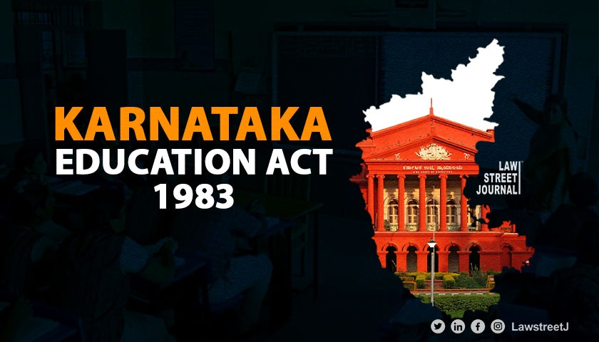 Karnataka Education Act to be applicable on Private unaided minority institutions: HC [Read Judgment]