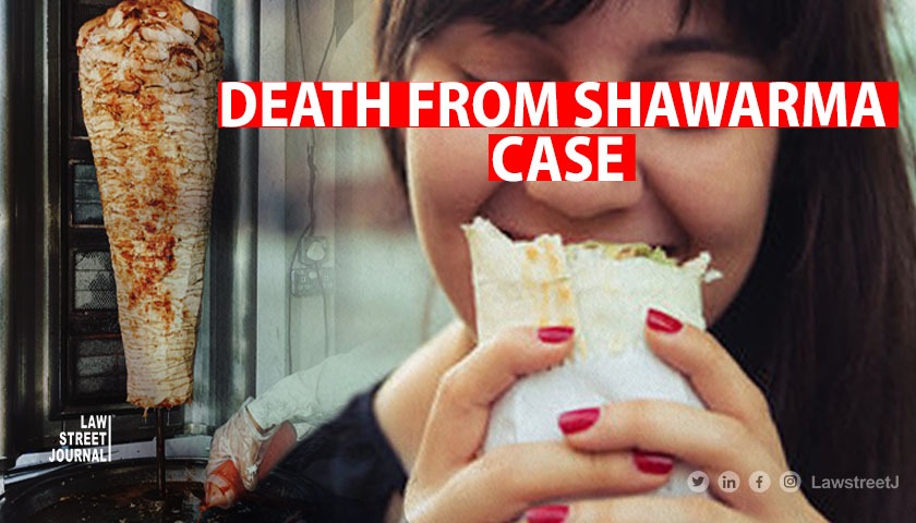 "Another mother should not be forced to approach us like this," Kerala High Court says, in Death from Shawarma case