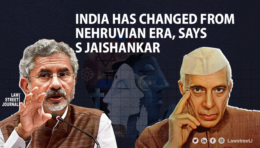 India Has Changed From Nehruvian Era, says S Jaishankar 