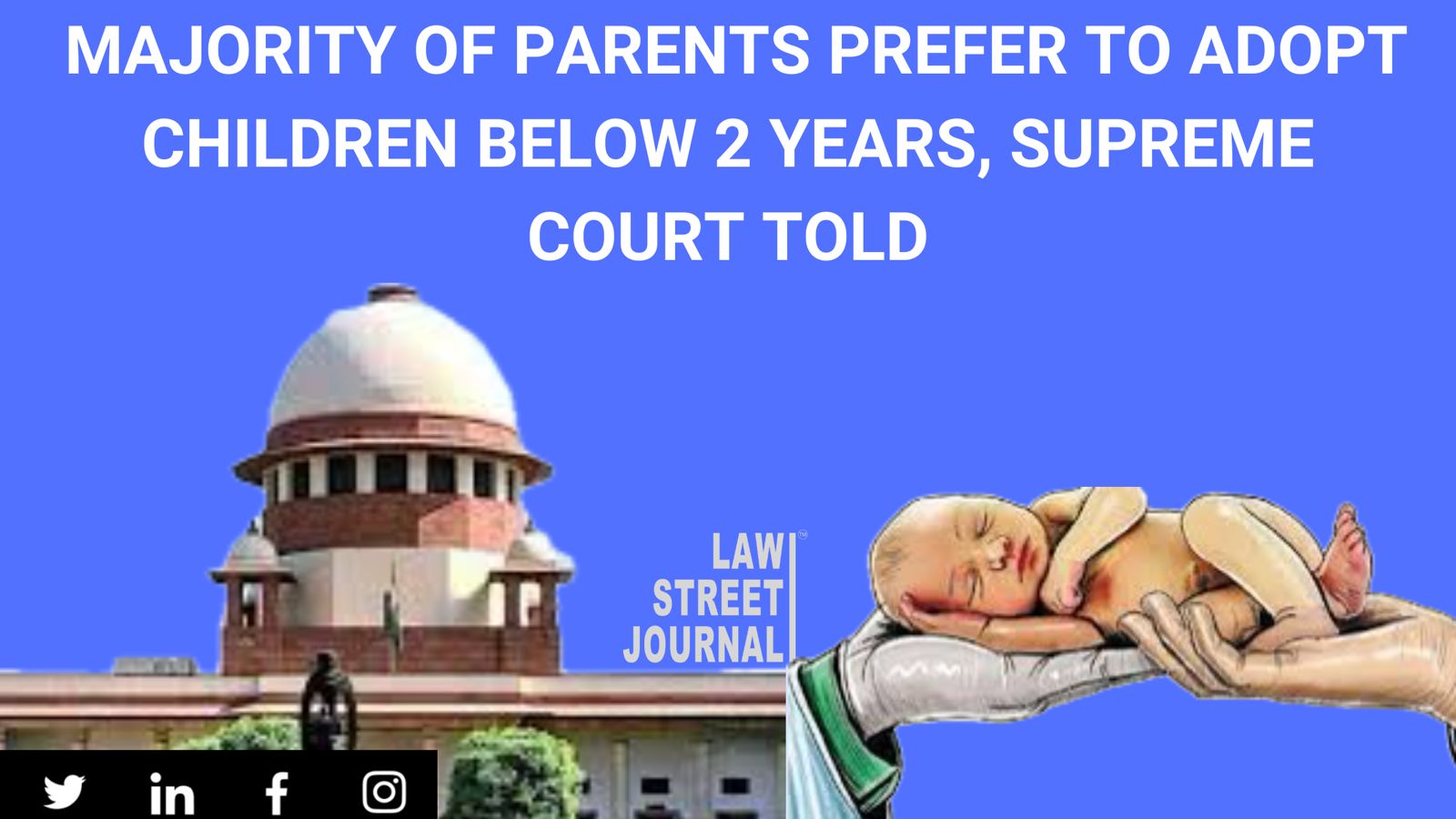 Majority of parents prefer to adopt children below 2 years, Supreme Court told