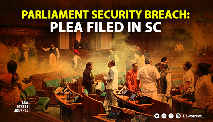 Parliament security breach Plea filed in SC for probe under supervision of retired SC judge 