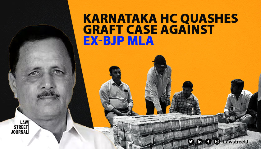 Karnataka HC quashes case against ex BJP MLA in case of recovery of Rs Six Cr from sons place