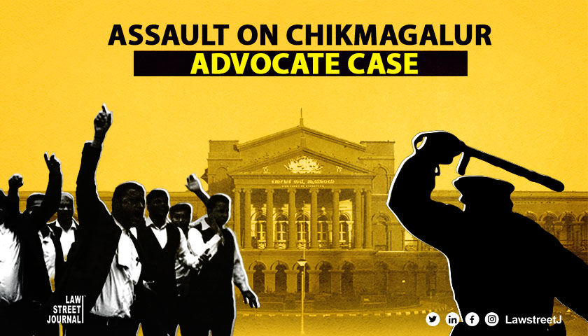 Chikmaglur Police Attack On Lawyer Karnataka High Court Sets Up Member Committee To Restore Cordial Relations Between Advocates Police 