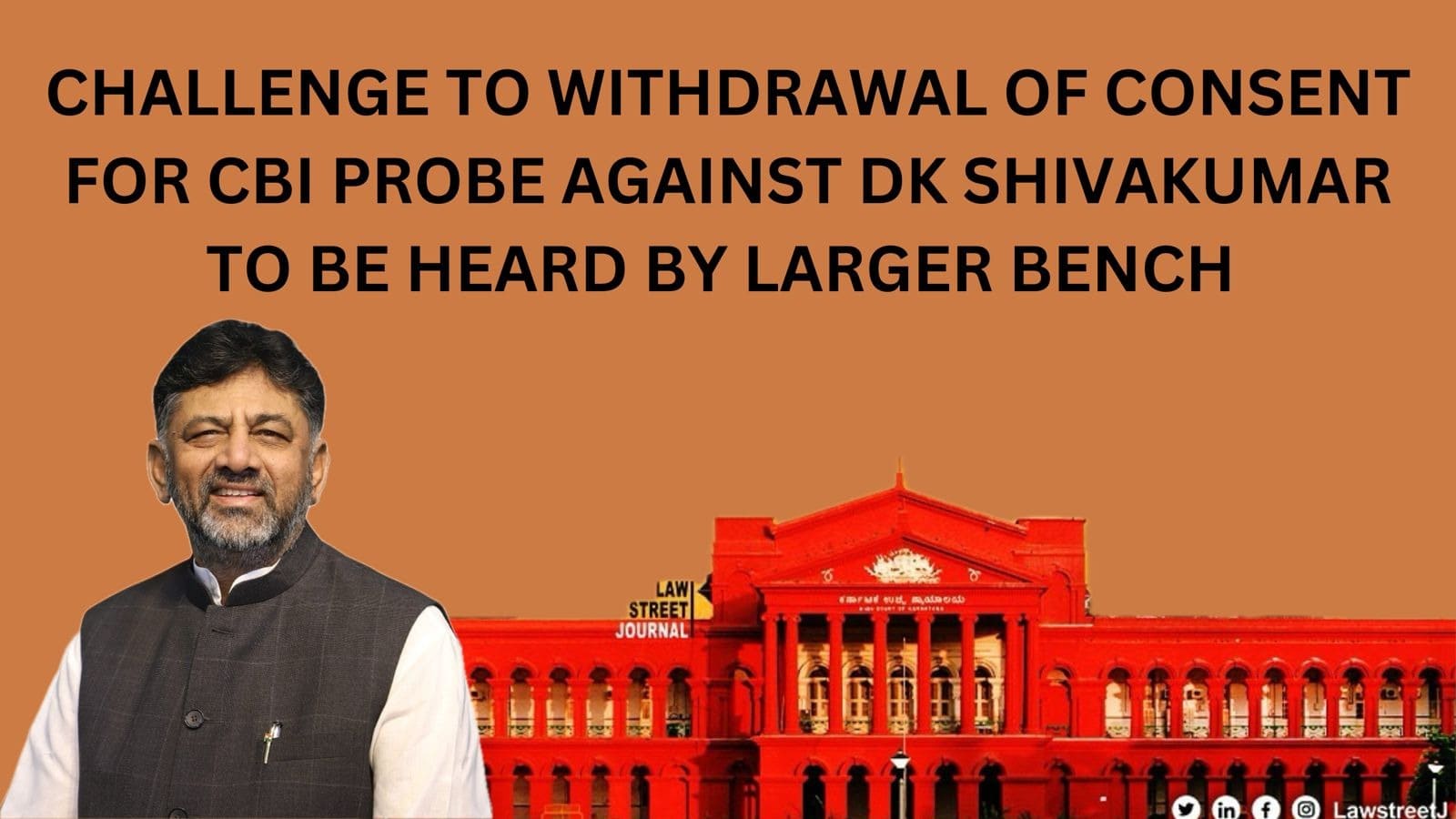 Larger Bench of Karnataka HC to hear petitions against withdrawal of consent for CBI probe against DK Shivakumar