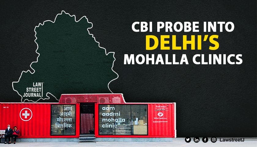 CBI to probe AAP's flagship healthcare project 'Mohalla' clinics. Here's all you need to know.  