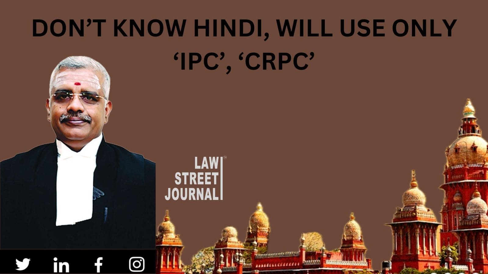 This judge of Madras HC will not refer to IPC by its new name