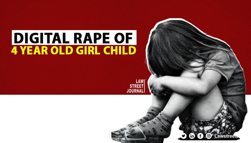Delhi HC reduces sentence of then 28 year old man in case of digital rape of 4 year old girl child