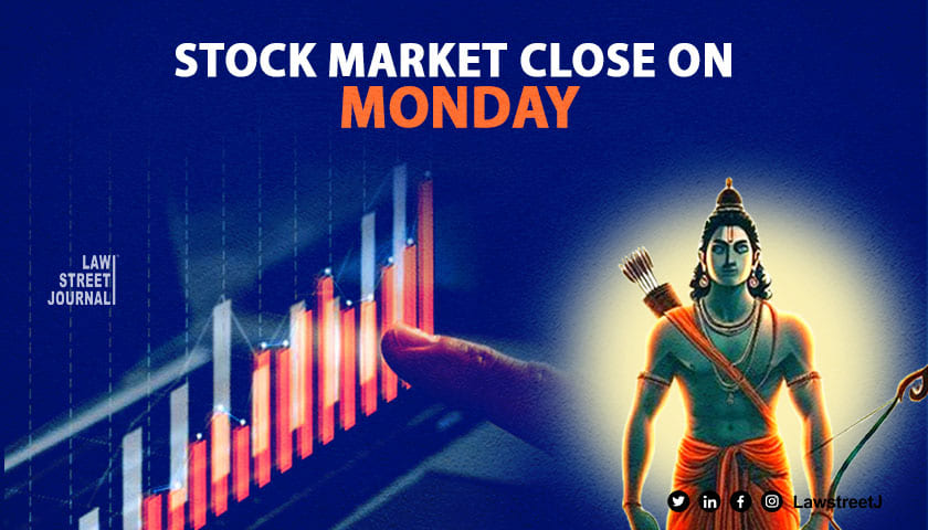 Ram temple consecration Stock money markets to be shut on Monday