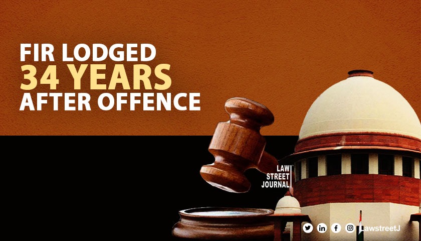 SC quashes rape FIR lodged 34 years after the offence [Read Judgment] 
