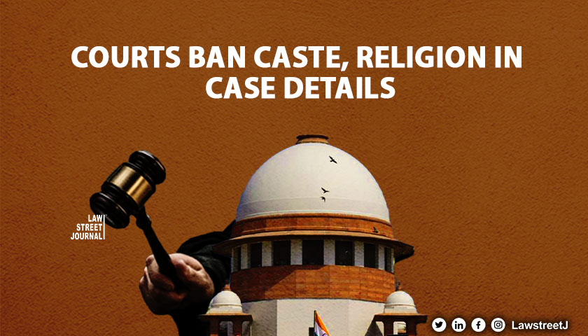 Don't mention caste or religion in case details: SC
