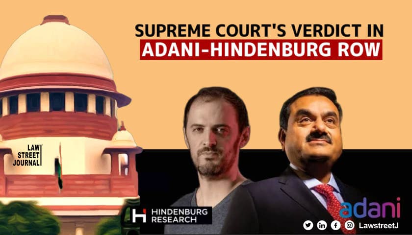 Adani Hindenburg row Supreme Court to deliver verdict shortly