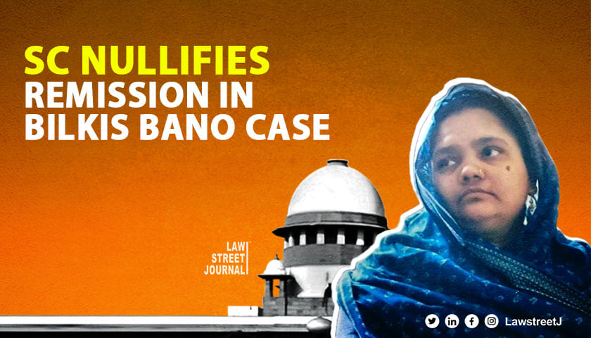 SC quashes remission granted by Gujarat govt to convicts in Bilkis Bano case tells convicts to surrender within two weeks