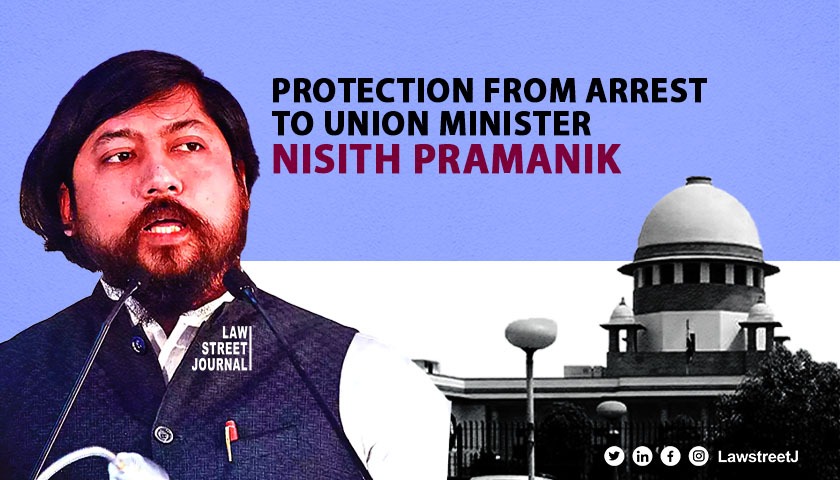 SC grants protection from arrest to Union Minister Nisith Pramanik in attempt-to-murder case