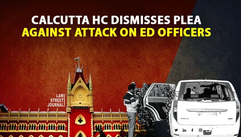 No need to plead their case: Calcutta HC junks plea against attack on ED officers