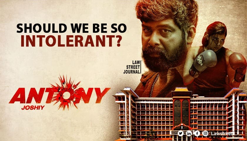 Should we be so intolerant Kerala HC asks while hearing plea against one scene in Antony movie