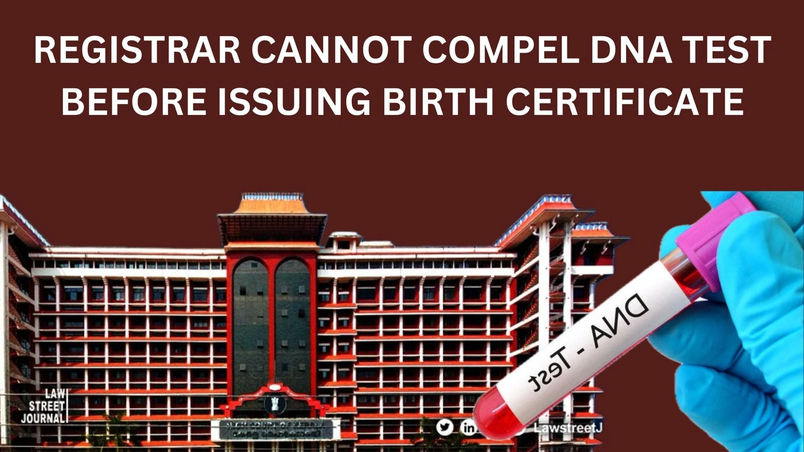 Can Registrars Of Births And Death Compel DNA test before issuing birth certificates Kerala HC answers