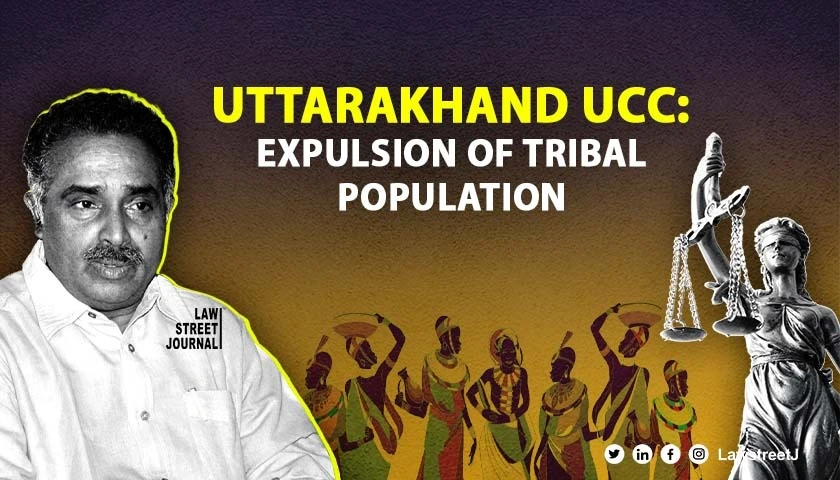 Uttarakhand s UCC Tribal population should have been included says Constitutional Expert PDT Achary