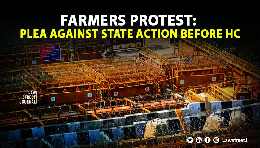 Farmers protest Petition against border closure internet suspension filed before Punjab Haryana HC