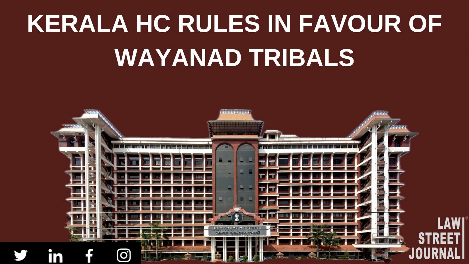 ‘Piercing knife at hearts of innocent tribals in Wayanad’: Kerala HC quashes assignment of govt land at ₹100 per acre [Read Judgment]
