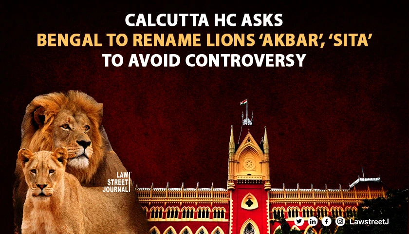 calcutta-high-court-asks-bengal-to-rename-lions-akbar-sita